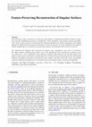 Research paper thumbnail of Feature-Preserving Reconstruction of Singular Surfaces