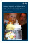 Research paper thumbnail of Mothers' experience of, and attitudes to, the use of infant formula for feeding babies