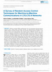 Research paper thumbnail of A Survey of Random Access Control Techniques for Machine-to-Machine Communications in LTE/LTE-A Networks