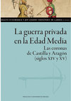 Research paper thumbnail of “Deudas de sangre. Guerra privada y luchas de bandos en Aragón durante la Baja Edad Media”, en E. Etxeberria Gallastegui y J. A. Fernández de Larrea (coords.), La guerra privada en las Coronas de Castilla y Aragón durante la Baja Edad Media, Zaragoza, PUZ, 2021, pp. 185-230.