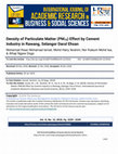 Research paper thumbnail of Density of Particulate Matter (PM10) Effect by Cement Industry in Rawang, Selangor Darul Ehsan