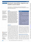 Research paper thumbnail of Structural vulnerability: migration and health in social context