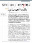 Research paper thumbnail of Drug Screening of Human GBM Spheroids in Brain Cancer Chip