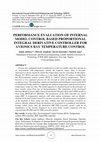 Research paper thumbnail of PERFORMANCE EVALUATION OF INTERNAL MODEL CONTROL BASED PROPORTIONAL INTEGRAL DERIVATIVE CONTROLLER FOR AVIONICS BAY TEMPERATURE CONTROL