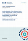 Research paper thumbnail of Powered mobility interventions for very young children with mobility limitations to aid participation and positive development: the EMPoWER evidence synthesis