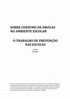 Research paper thumbnail of O TRABALHO DE PREVENÇÃO NAS ESCOLAS