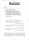 Research paper thumbnail of The Methods, Politics, and Ethics of Representation in Online Ethnography