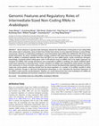 Research paper thumbnail of Genomic Features and Regulatory Roles of Intermediate-Sized Non-Coding RNAs in Arabidopsis