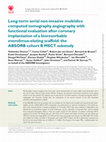 Research paper thumbnail of Long-term serial non-invasive multislice computed tomography angiography with functional evaluation after coronary implantation of a bioresorbable everolimus-eluting scaffold: the ABSORB cohort B MSCT substudy