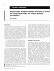 Research paper thumbnail of Social media trends for health librarians: a primer on using social media for clinical disease surveillance