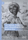 Research paper thumbnail of The East India Company and the Regulation of Corruption in Early-Nineteenth Century India