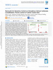 Research paper thumbnail of Nanoscale Ion Dynamics Control on Amorphous Calcium Carbonate Crystallization: Precise Control of Calcite Crystal Sizes