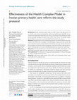 Research paper thumbnail of Effectiveness of the Health Complex Model in Iranian primary health care reform: the study protocol