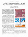 Research paper thumbnail of 3D FMCW SAR Imaging based on a 240 GHz SiGe Transceiver Chip with Integrated Antennas