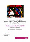 Research paper thumbnail of « Montferrand et les lépreux. Maladie, justice et société en Auvergne à la fin du Moyen Âge » (28 octobre 2021)