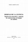 Research paper thumbnail of Derivas de la Justicia (Ínidce+presentación+recensiones)