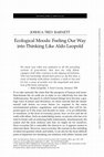 Research paper thumbnail of Ecological Moods: Feeling Our Way into Thinking Like Aldo Leopold