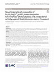 Research paper thumbnail of Novel magnetically separable of Fe 3 O 4 /Ag 3 PO 4 @WO 3 nanocomposites for enhanced photocatalytic and antibacterial activity against Staphylococcus aureus (S. aureus