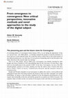 Research paper thumbnail of From emergence to convergence: New critical perspectives, innovative methods and novel approaches to the study of the digital subject