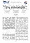 Research paper thumbnail of The Impact of Teaching Materials on Learning Computer Programming Languages in Kurdistan Region Universities and Institutes