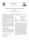 Research paper thumbnail of Managing data mining at digital crime investigation