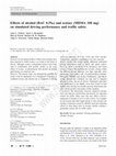 Research paper thumbnail of Effects of alcohol (BAC 0.5‰) and ecstasy (MDMA 100 mg) on simulated driving performance and traffic safety