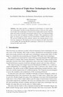 Research paper thumbnail of An Evaluation of Triple-Store Technologies for Large Data Stores