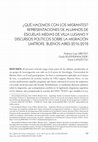 Research paper thumbnail of ¿QUÉ HACEMOS CON LOS MIGRANTES? REPRESENTACIONES DE ALUMNOS DE ESCUELAS MEDIAS DE VILLA LUGANO Y DISCURSOS POLÍTICOS SOBRE LA MIGRACIÓN LIMÍTROFE. BUENOS AIRES 2016-2018