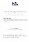 Research paper thumbnail of On the role of salts for the treatment of wastewaters containing pharmaceuticals by electrochemical oxidation using a boron doped diamond anode