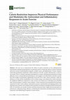 Research paper thumbnail of Calorie Restriction Improves Physical Performance and Modulates the Antioxidant and Inflammatory Responses to Acute Exercise