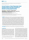 Research paper thumbnail of Current Practices of Solar Photovoltaic Panel Cleaning System and Future Prospects of Machine Learning Implementation