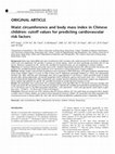 Research paper thumbnail of Waist circumference and body mass index in Chinese children: cutoff values for predicting cardiovascular risk factors