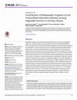 Research paper thumbnail of Contribution of Wastewater Irrigation to Soil Transmitted Helminths Infection among Vegetable Farmers in Kumasi, Ghana