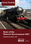 Research paper thumbnail of State of the Historic Environment 2021: North Norfolk Summary