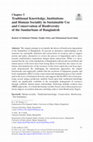 Research paper thumbnail of Traditional Knowledge, Institutions and Human Sociality in Sustainable Use and Conservation of Biodiversity of the Sundarbans of Bangladesh