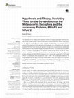 Research paper thumbnail of Hypothesis and Theory: Revisiting Views on the Co-evolution of the Melanocortin Receptors and the Accessory Proteins, MRAP1 and MRAP2