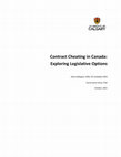 Research paper thumbnail of Contract Cheating in Canada: Exploring Legislative Options