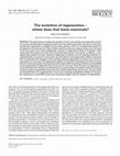 Research paper thumbnail of The evolution of regeneration – where does that leave mammals?