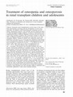 Research paper thumbnail of Treatment of osteopenia and osteoporosis in renal transplant children and adolescents