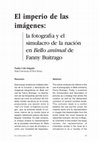 Research paper thumbnail of El Imperio De Las Imágenes: La Fotografía y El Simulacro De La Nación en Bello Animal De Fanny Buitrago