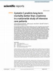 Research paper thumbnail of Cystatin C predicts long term mortality better than creatinine in a nationwide study of intensive care patients