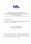 Research paper thumbnail of Combining Processor Virtualization and Component-Based Engineering in C for Heterogeneous Many-Core Platforms