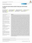 Research paper thumbnail of Is subarctic forest advance able to keep pace with climate change?