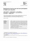 Research paper thumbnail of Experiences of service user and carer participation in health care education