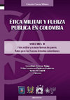 Research paper thumbnail of Ética militar y nuevas formas de guerra. Retos para las Fuerzas Armadas colombianas