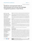 Research paper thumbnail of Satisfaction and expressed needs of pharmaceutical care services and challenges recognized by patients in South Korea