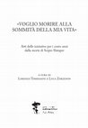 Research paper thumbnail of Aa. Vv., Voglio morire alla sommità della mia vita. Cento anni dalla morte di Scipio Slataper, a cura di L. Tommasini e L. Zorzenon, Centro Studi Scipio Slataper, Trieste 2016.