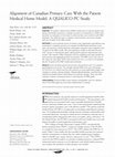 Research paper thumbnail of Alignment of Canadian Primary Care With the Patient Medical Home Model: A QUALICO-PC Study