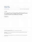 Research paper thumbnail of A Context Aware Content Based Federated Access Control System for Healthcare Domain