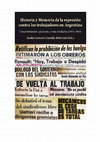 Research paper thumbnail of Historia y Memoria de la represión contra los trabajadores en Argentina. Consentimiento, oposición y vida cotidiana (1974-1983) Nueva York: Peter Lang, 2022.